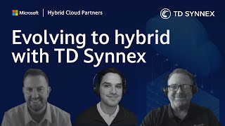 TD Synnex is innovating to enable MSPs in hybrid transformation [upl. by Elery569]