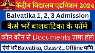 KVSKendriya Vidyalaya Balvatika Admission 202425  Kaise bhare form  Step by step form fill kare [upl. by Modeste]