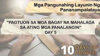 10 Days of Prayer 2024  Day 5 Focusing on Things that Matter in Our Prayer Tagalog [upl. by Ardna673]