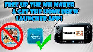 ACTUAL Homebrew Launcher on your Wii U Menu instead of Mii Maker Tiramisu Read Description [upl. by Leakim533]