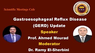 Gastroesophageal Reflux Disease GERD Update by Prof Ahmed Mourad Hashim [upl. by Strenta]