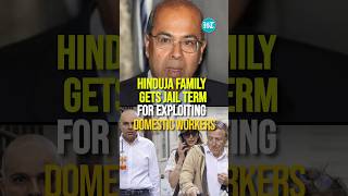 Hinduja Family Gets Jail Term Of Over 45 Years For Exploiting Domestic Workers [upl. by Georglana265]