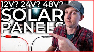 12 Volt 24 Volt 48 Volt Which Solar Panels for a DIY Camper Electrical Build [upl. by Uok501]