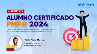 CASO DE ÉXITO Entrevista con Alumno CERTIFICADO PMP® 2024 [upl. by Vinson]