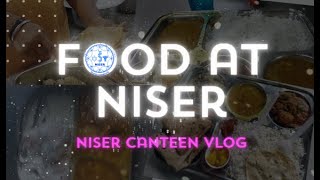 NISER Canteen Vlog  NISER Bhubaneswar  Food at NISER [upl. by Krystle]