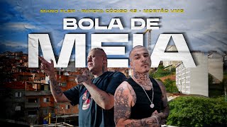 Mano Fler amp Pateta Código 43  Bola de Meia Clipe Oficial [upl. by Nosrac]