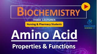 PART 10 Properties and FunctionAmino AidBiomolecules Nursing and Pharmacy Biochemistry Classes [upl. by Uolymme283]