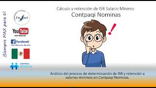 Cálculo y retención de ISR Salario Mínimo Contpaqi Nominas [upl. by Llevron]