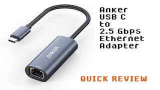 Anker USB C to 25 Gbps Ethernet Adapter Quick Review [upl. by Tiossem]