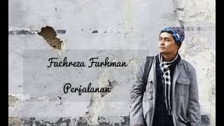 Fachreza Farhman  Perjalanan  Ost Senad Hadzic  Nasyid Terbaru 2019  Lagu Religi 2019 [upl. by Adnorhs639]