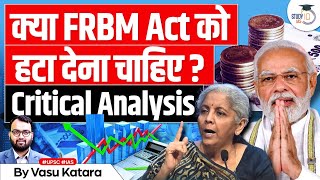 FRBM Should Repeal or Revise Whats Best for Indias Economy  UPSC GS3 [upl. by Eimmas]