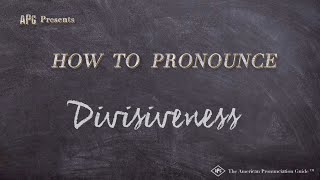 How to Pronounce Divisiveness Real Life Examples [upl. by Harms]