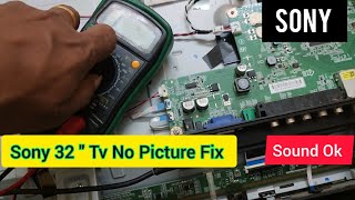 How To FixSony 32quot Tv No PictureSony Tv Panel ok But No Picture Sony Tv Black Screen Problem Fix [upl. by Notwen730]