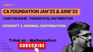 Theoretical Distribution I Part 3 NORMAL DISTRIBUTION I ICAI MODULE Question I CA Foundation I [upl. by Ahsekar]