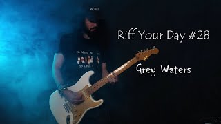 RIFF YOUR DAY 28  Grey Waters Express Track by METAL EXPLORER [upl. by Albertson262]