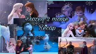 Frozen 2 Recap  Annas and Elsa journey to the Magical Forest to Solve the mystery of Elsa’s power [upl. by Isidore867]