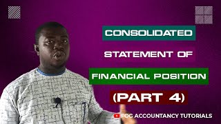 CONSOLIDATED STATEMENT OF FINANCIAL POSITION PART 4  IFRS 10 [upl. by Charlene]