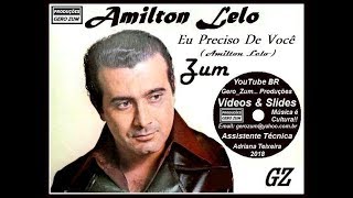 Amilton Lelo  Eu Preciso De Você  GeroZum [upl. by Airasor]