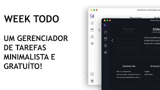 Week ToDo  Um Gerenciador de Tarefas Minimalista e Gratuito [upl. by Ttirrej]