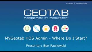 MyGeotab HOS Admin  Where Do I Start  Geotab Drive [upl. by Aigneis]