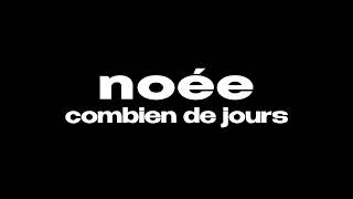 noée – combien de jours karaoke [upl. by Luas]