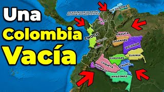 Los 15 Departamentos Vacíos de Colombia [upl. by Rastus]