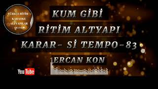 KUM GİBİ RİTİM ALTYAPI KARARSİ TEMPO83  SAZ V S İÇİN [upl. by Audette]