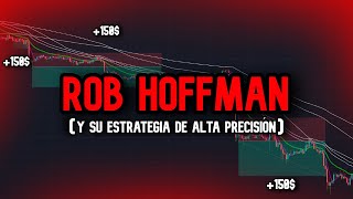 🏅 LA ESTRATEGIA PREMIADA POR SU ALTA PRECISIÓN DE ROB HOFFMAN  El Backtest Te Sorprenderá [upl. by Morville]