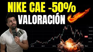 Caída del 50 en las acciones de NIKE  ¿Comprar acciones  Valoración [upl. by Lurlene]