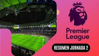 quotResumen de la Jornada 2 Goleadas y Sorprendentes Resultados en la Premier Leaguequot premierleague [upl. by Anned]