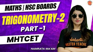 Trigonometry2  Part 1 HSC Board Class 12 Mathematics  V Maharashtra MHTCET 2025  Namarata Maam [upl. by Rosaleen]