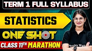 Class 11 Term  1 Complete STATISTICS in ONE SHOT ⚡  Marathon Session [upl. by Yelich]