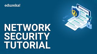 Network Security Tutorial  Introduction to Network Security  Network Security Tools  Edureka [upl. by Lednyk]