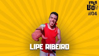 LIPE RIBEIRO  Fala Léo 04 [upl. by Cranford673]