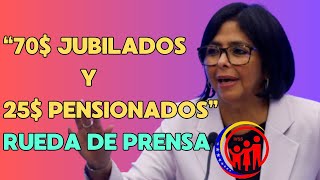 NUEVO SALARIO para PENSIONADOS y JUBILADOS del IVSS segun Delcy Rodriguez  Rueda de Prensa [upl. by Erlinna774]