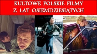 Kultowe polskie filmy z lat osiemdziesiątych [upl. by Gnet830]