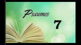 La Bible Audio  Psaumes 7 [upl. by Idyh]