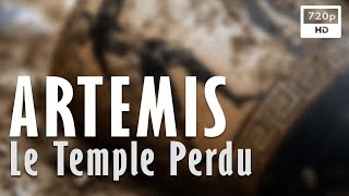 🏺 Artémis Le Temple Perdu  Documentaire Histoire amp Archéologie  Arte 2023 [upl. by Yeoj]