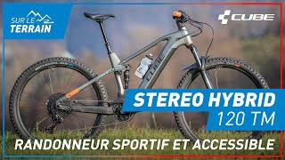 CUBE Stereo Hybrid 120 TM 2021  randonneur SPORTIF et ACCESSIBLE [upl. by Llenyaj119]