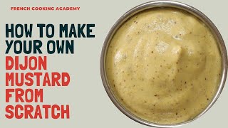 How to make Dijon mustard from scratch try this and never buy Dijon mustard again [upl. by Alaaj]