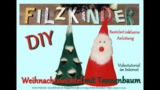 Weihnachtswichtel mit Tannenbaum Filzen Anleitung [upl. by Hareema]