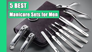 Manicure Sets 5 Best Manicure Sets for Men in 2020 Buying Guide [upl. by Amanda]