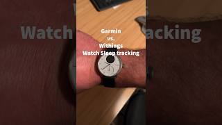 Garmin vs Withings Watch Sleep Tracking Comparison [upl. by Christal]