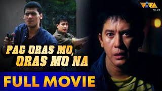 Pag Oras Mo Oras Mo Na FULL MOVIE HD  Phillip Salvador Sunshine Cruz Joko Diaz Ace Espinosa [upl. by Sven322]