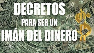 Decretos PODEROSOS para ser un IMÁN DEL DINERO dirigidos al subconsciente Meditación [upl. by Kilgore]