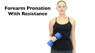 Forearm Pronation With Resistance [upl. by Keefe743]