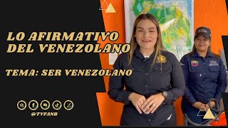 1ERA EDICIÓN DE LO AFIRMATIVO DEL VENEZOLANO SER VENEZOLANO [upl. by Shedd133]