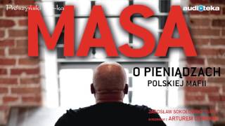 Słuchaj za darmo  Masa o pieniądzach polskiej mafii  audiobook [upl. by Husain]