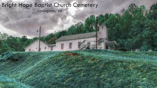 Bright Hope Baptist Church Cemetery  Lovingston VA [upl. by Enitselec408]