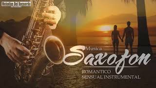 Las Mejores Canciones Romanticas en Saxofon  Saxofon Romantico Sensual Instrumental [upl. by Byrdie244]